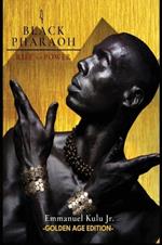 I, Black Pharaoh: Rise to Power (Golden Age Edition)