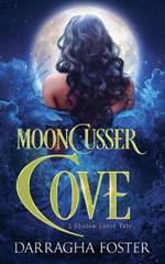 Mooncusser Cove: A Shadow Lover Tale