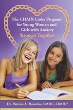 The CHAIN Links Program for Young Women and Girls with Anxiety