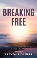 Breaking Free