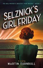 Selznick’s Girl Friday
