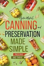 Canning and Preservation Made Simple