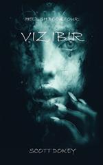 Hellish Book Four: Vizibir