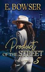 Product Of The Street Union City Book 5