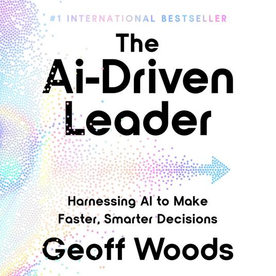 The Ai-Driven Leader