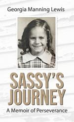 Sassy's Journey A Memoir of Perseverance