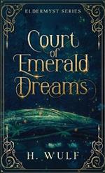 Court of Emerald Dreams
