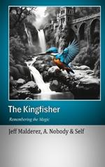 The Kingfisher: Remembering the Magic