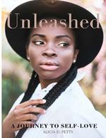 Unleashed: A Journey to Self-Love