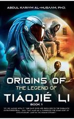 Origins Of The Legend of Ti?oji? Li - Book 1