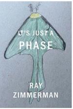 It's Just A Phase