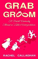 Grab the Groom: Killer Competition