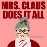 Mrs. Claus Does It All