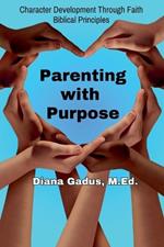 Parenting with Purpose