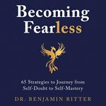 Becoming Fearless