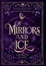 Of Mirrors and Ice