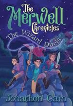 The Merwell Chronicles The Wizard Duels