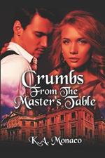 Crumbs From the Master's Table: Servant by Blood Vampire Romance Series