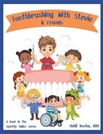 Toothbrushing With Stevie & Friends: Discover The Secret To SPARKLY SMILES