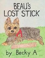 Beau's Lost Stick