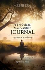 3-6-9 Guided Manifestation Journal