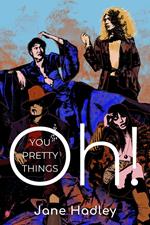 Oh! You Pretty Things: A Glam Rock Romance