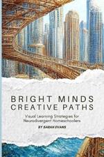 Bright Minds, Creative Paths: Visual Learning for Neurodivergent Homeschoolers