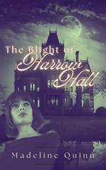 The Blight of Harrow Hall