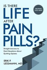 Is there Life after Pain Pills?