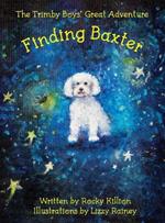 The Trimby Boys' Great Adventure: Finding Baxter