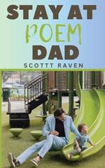 Stay At Poem Dad