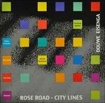 Rose Road - City Lines